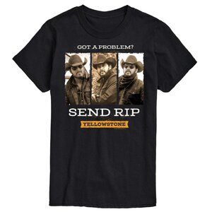 Yellowstone Rip Wheeler Got A Problem Send Rip Graphic Tee 99